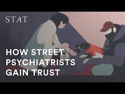 How street psychiatrists earn trust of patients