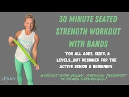 (30 min.) SEATED STRENGTH WORKOUT with bands!