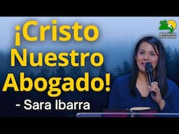 ¡Cristo Nuestro Abogado! - Sara Ibarra