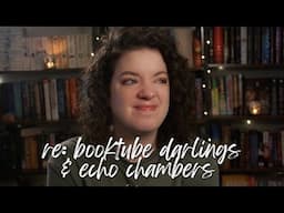 booktube darlings & echo chambers - are they always bad? | BOOK CHAT