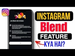Instagram Blend Feature Kya Hai? | What is Instagram Blend & How to Use Blend in Instagram.