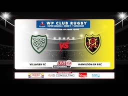 Villager FC vs Hamilton-SP RFC ( Weather dependent)