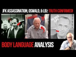 JFK Assassination, Oswald, & LBJ: Truth Confirmed Body Language Analysis