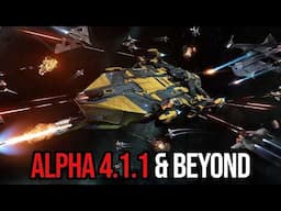 What’s Next for Star Citizen’s Universe - Alpha 4.1.1 & Beyond!