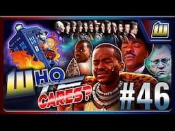 FINISHING the Ranking of Cringe Moments in Doctor Who Season 14 & 15, it's WhoTF Cares E46!