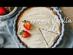 Almond Vanilla Cake (So Sweet!)