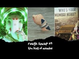Rough Lineup - Episode 4 | The King of Mumbai