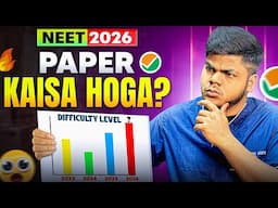🎯 NEET 2026 Preparation Strategy🔥 | Paper Difficulty क्या होगा? | The Apron Boy