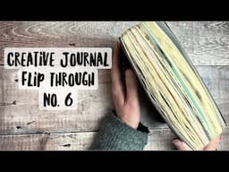 Mega Creative Journal Flip Through ✨ No  6