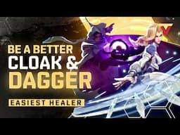 Be A Better Cloak and Dagger EASILY in Marvel Rivals