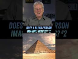 Do Blind People Imagine Shapes In Their Mind?