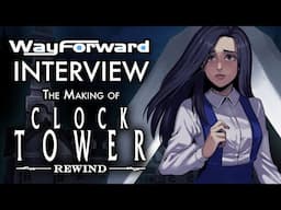 Chatting with WayForward about the Making of "Clock Tower: Rewind"!