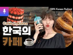 Why Are Koreans So Into Cafés? Coffee Culture, Crazy Concepts, and Cozy Vibes