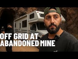 OFF-GRID CAMPING in MY MOTORHOME AT ABANDONED MINE!