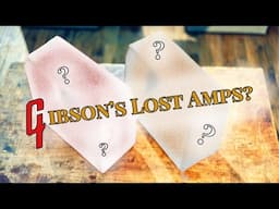 Gibson's Lost Amps: The Prototype Mystery Unfolds