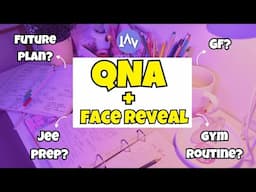 QNA + Face Reveal 🔥| IIT Aspirant Vlogs
