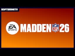 Let's Talk About Madden NFL 26...