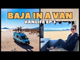 BAJA VANLIFE in 2025 | First Week in Mexico