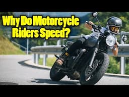 🔴 ATR004: Why Speeding Is So Addictive for Motorcyclists