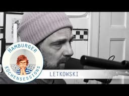 LETKOWSKI "Gleiches" live @ Hamburger Küchensessions