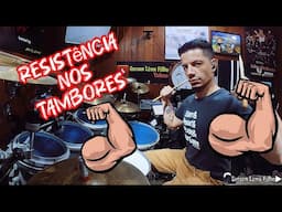 RESISTÊNCIA NOS TAMBORES