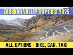Zanskar Valley Trip Cost 2025 | Bike, Car, Taxi & Stay Full Budget Explained | Zanskar Road Trip