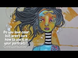 Do you love color but aren't sure how to use it in your portraits?   #mixedmedia