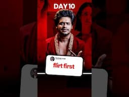 Day 10 : First Thing You Should Do with A  Girl  🤫