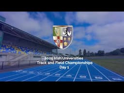 2025 Irish Universities Track and Field Championships - Day 1