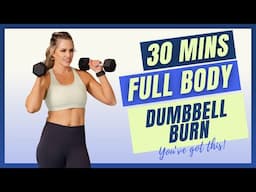 06 The Ultimate Full Body Dumbbell Burn!