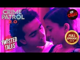 Number 214 वाली Car का क्या है Abortion Case से Connection? | Crime Patrol 2.0 | Twisted Tales