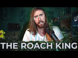 Asmongold: "The Roach King"