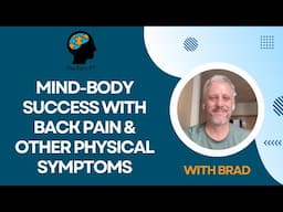 Mind-Body Success Story with Brad