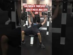 Bench Press Max 305 lbs 2019 I YouTube Shorts Throwback Thursday #fitness  #benchpress  #lifting