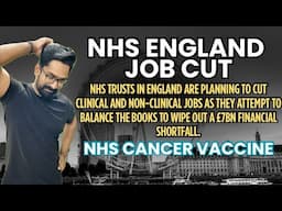 UK NHS UPDATE NHS JOB CUT ! NEW PAY RISE! NHS CANCER VACCINE UK MALAYALAM