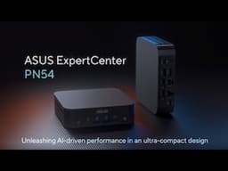 ASUS ExpertCenter PN54  | ASUS