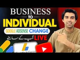 How to Change Google Adsense Business Account to Individual / Organisation to Individual Adsense