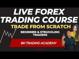 🔴 Forex Live Trading Course for Beginners - Trade from Scratch