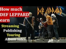 How Much DEF LEPPARD earn from streaming, publishing and touring