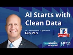 AI, Clean Data, and New Flavors: McCormick’s Digital Playbook with CIDO Guy Peri | Technovation 966