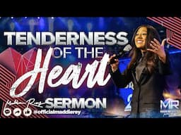 Tenderness of the Heart | Maddie Rey Sermon 2025