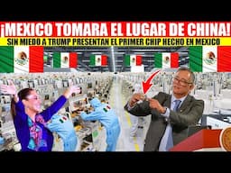 🚨MIRA: ARRANCA EN MEXICO LA PRODUCCION MASIVA DE CHIP 100%MEXICANOS,ESTO DEJA BOCA ABIERTA A TRUMP.
