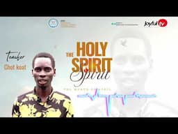 Teaching About Holy Spirit-  part one 1  #Teacher Chot Koat