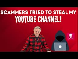 Scammers Tried To  Steal My YouTube Account! What To Watch Out For And How To Protect Yourself 👿