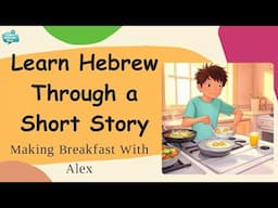 Learn Hebrew Fast with Stories | Master Hebrew Vocabulary, Verbs & Sentence Structure for Beginners