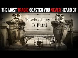 The DEADLY FAILURE of Bowls of Joy - The First Launched Coaster