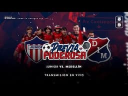 [🔴🔵📺 #PreviaPoderosa]  Junior vs Medellín #DIMTV