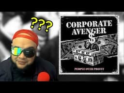 Did CORPORATE AVENGER put a new Album out?
