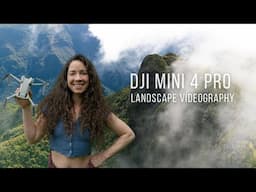 DJI Mini 4 Pro: Drone Landscape Videography