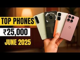 BEST SMARTPHONES under 25000 in INDIA 2025